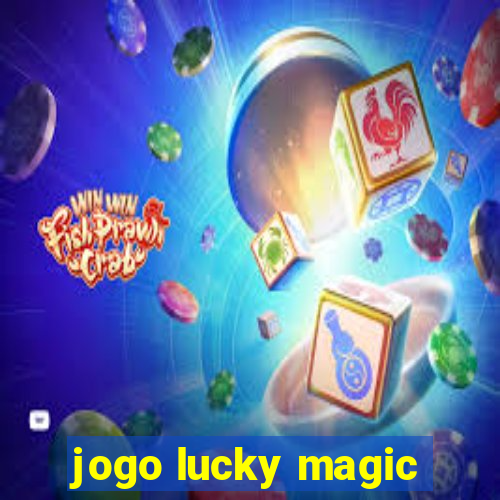 jogo lucky magic